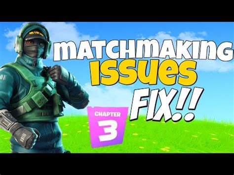 fortnite matchmaking issues today